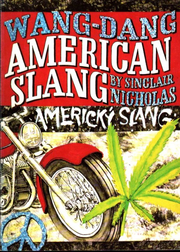 Nicholas Sinclair: WANG DANG AMERICAN SLANG - AMERICKÝ SLANG