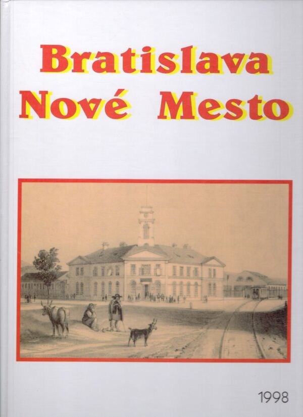 Otto Došek, Štefan Borovský: BRATISLAVA NOVÉ MESTO