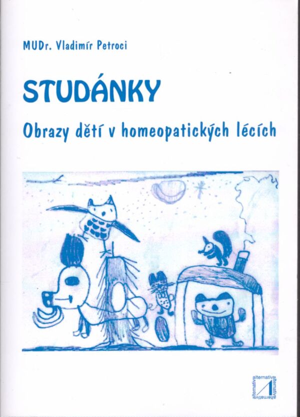 Vladimír Petroci: STUDÁNKY - OBRAZY DĚTÍ V HOMEOPATICKÝCH LÉCÍCH