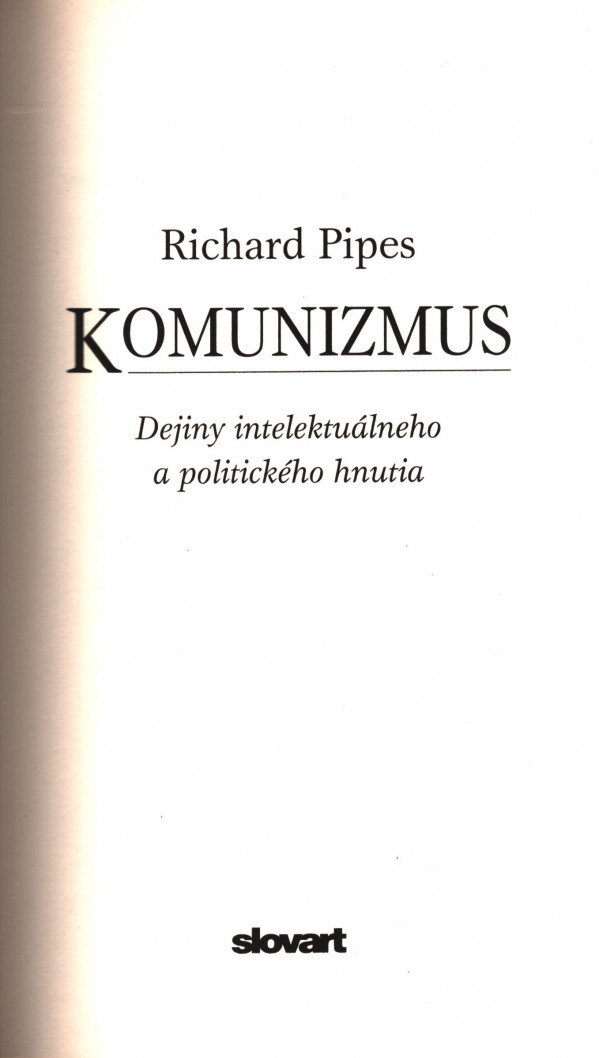 Richard Pipes: KOMUNIZMUS