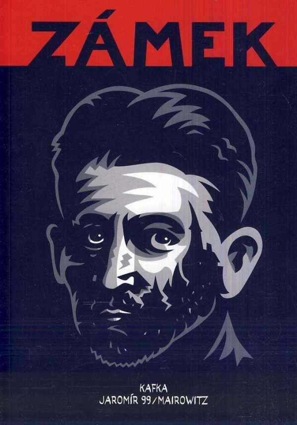 Franz Kafka, 99 Jaromír, David Mairowitz: ZÁMEK - KOMIKS