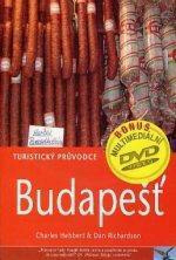 Ch. Hebbert, D. Richardson: BUDAPEŠŤ + DVD - TURISTICKÝ PRŮVODCE