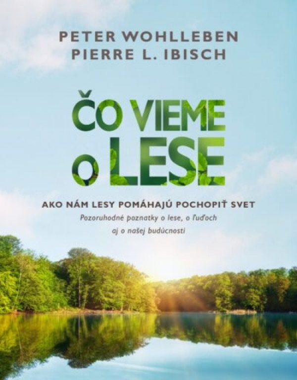Peter Wohlleben, Pierre L. Ibisch:
