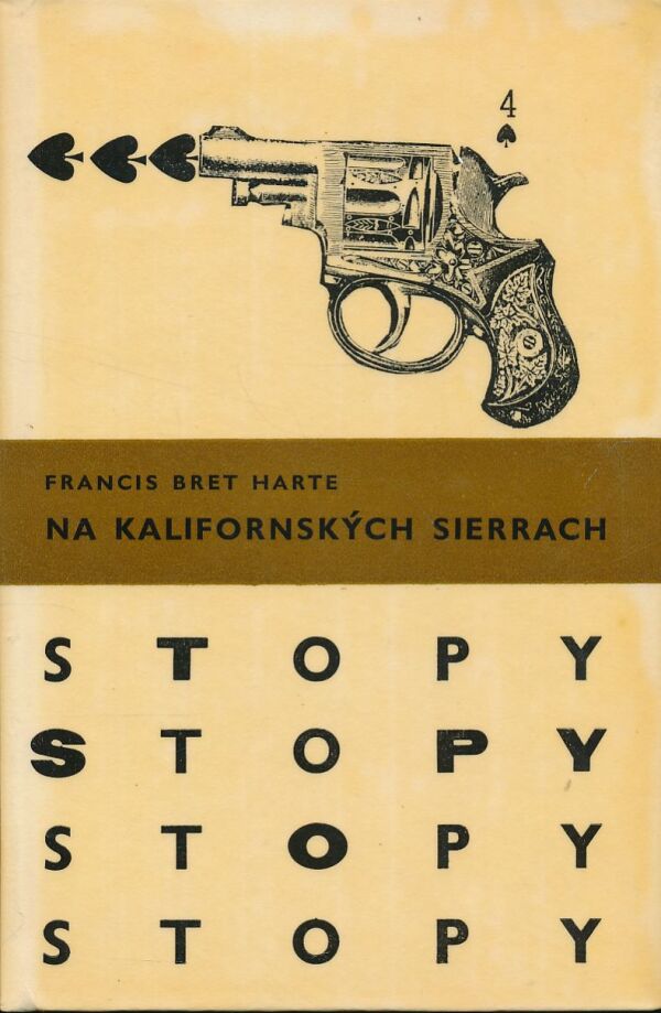 Francis Bret Harte: NA KALIFORNSKÝCH SIERRACH