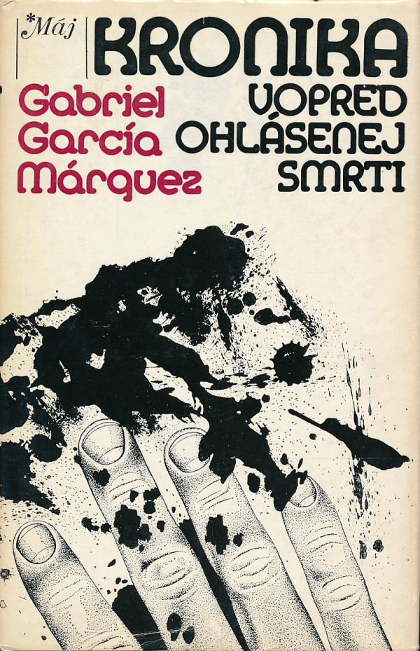 Gabriel García Márquez: KRONIKA VOPRED OHLÁSENEJ SMRTI