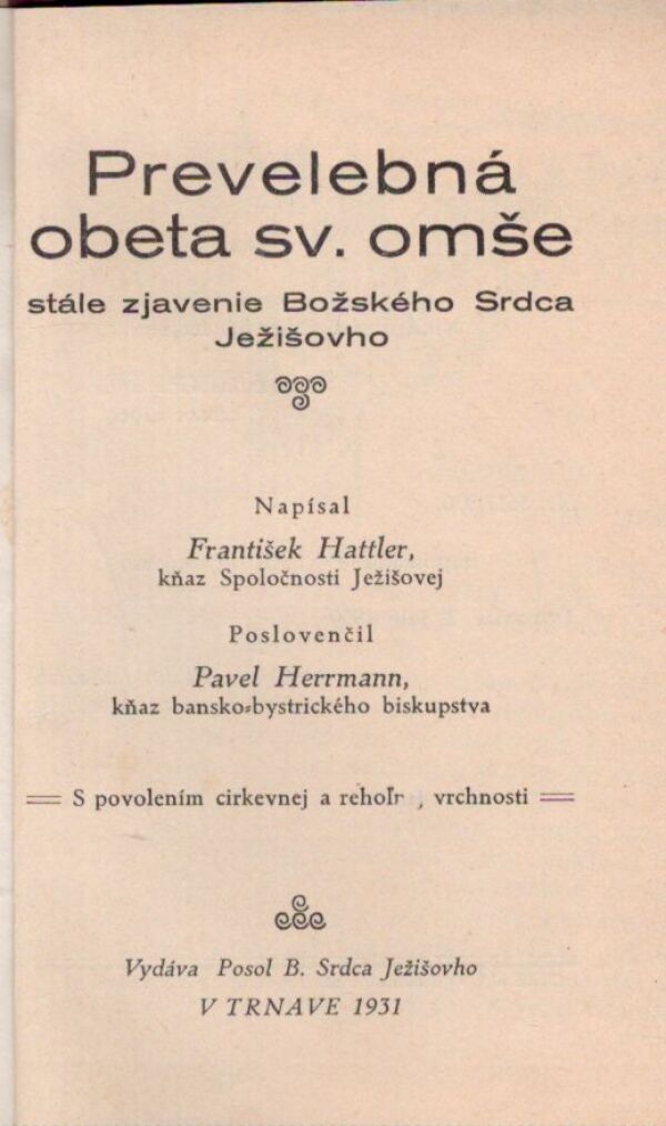František Hattler: PREVELEBNÁ OBETA SV. OMŠE