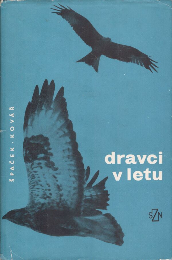 Miroslav Špaček, Karel Kovář: DRAVCI V LETU