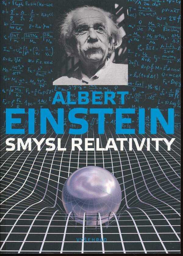 Albert Einstein: SMYSL RELATIVITY