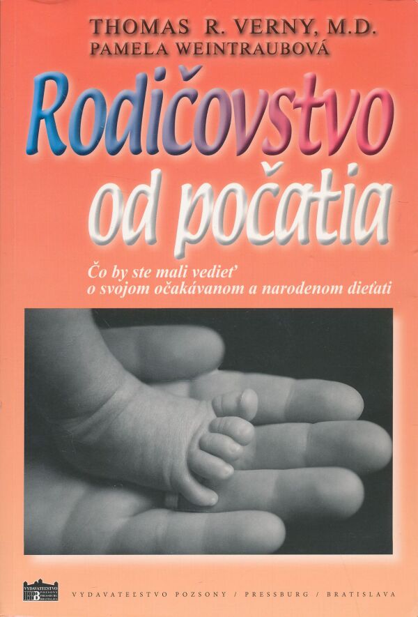 Thomas R. Verny, P. Weintraubová: Rodičovstvo od počatia