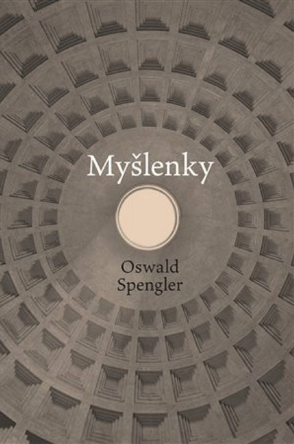 Oswald Spengler: MYŠLENKY