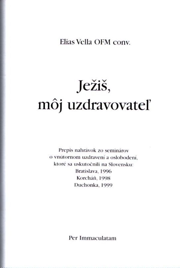 Elias Vella: JEŽIŠ, MÔJ UZDRAVOVATEĽ
