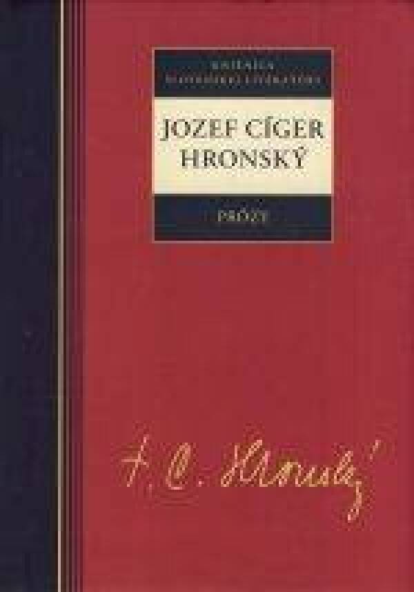 Jozef Cíger Hronský: PRÓZY