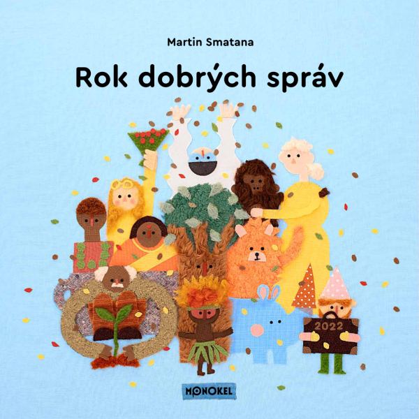 Martin Smatana: ROK DOBRÝCH SPRÁV (2022)