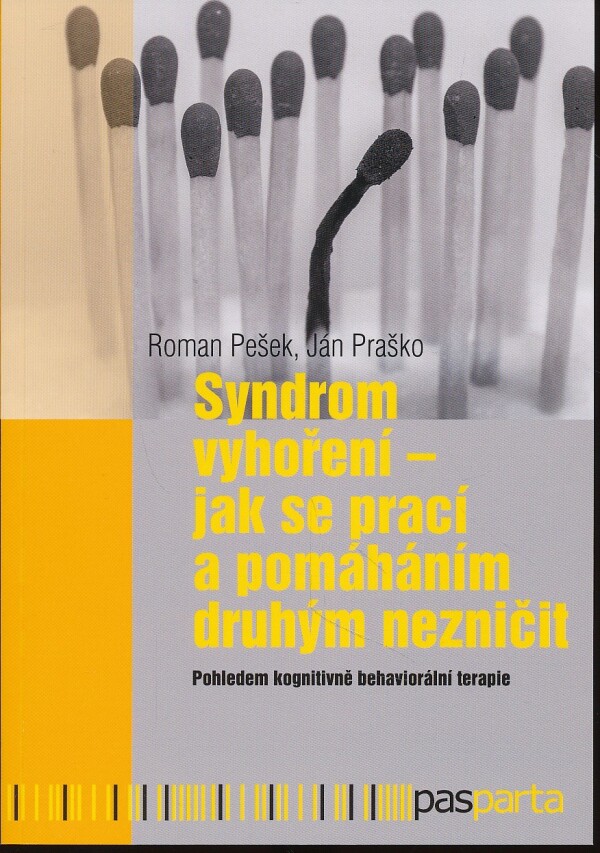 Roman Pešek, Ján Praško: SYNDROM VYHOŘENÍ