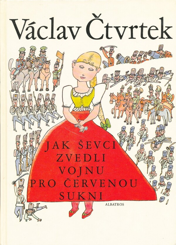 Václav Čtvrtek: JAK ŠEVCI ZVEDLI VOJNU PRO ČERVENOU SUKNI