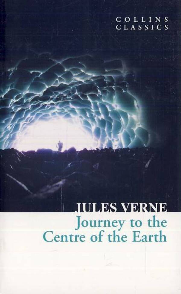 Jules Verne: JOURNEY TO THE CENTRE OF THE EARTH