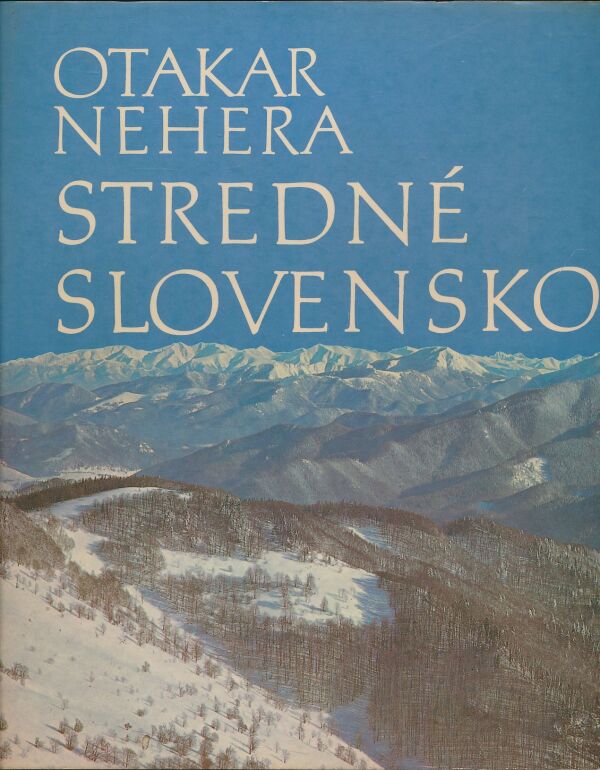 Otakar Nehera: Stredné Slovensko