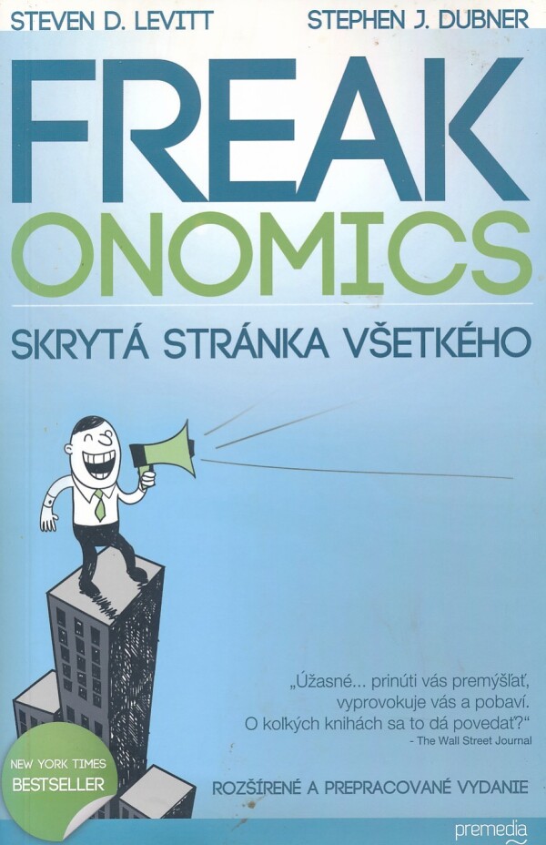 Steven D. Levit, Stephen J. Dubner: FREAKONOMICS