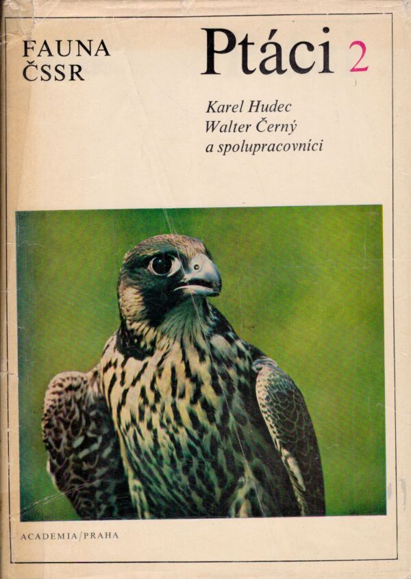 Karel Hudec, Walter Černý a kol.: FAUNA ČSSR - PTÁCI 2