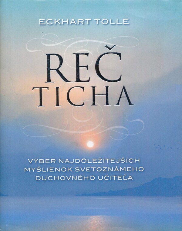 Eckhart Tolle: REČ TICHA