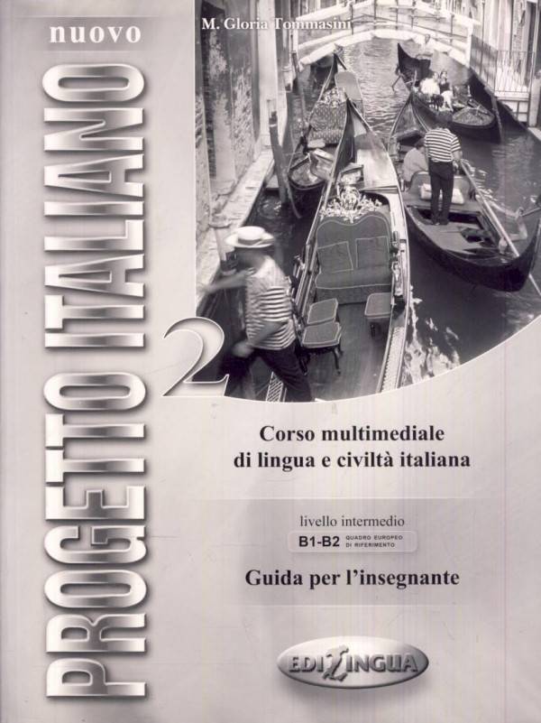 Gloria M. Tommasini: PROGETTO ITALIANO NUOVO 2 - METODICKÁ PRÍRUČKA PRE UČITEĽA (GUIDA PER L INSEGNANTE)