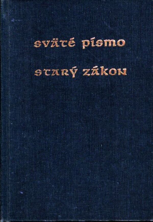 SVÄTÉ PÍSMO - STARÝ ZÁKON 1