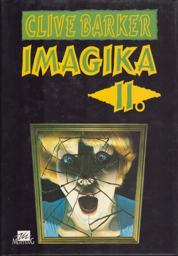 Clive Barker: IMAGIKA I-II