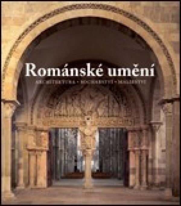 ROMÁNSKÉ UMĚNÍ