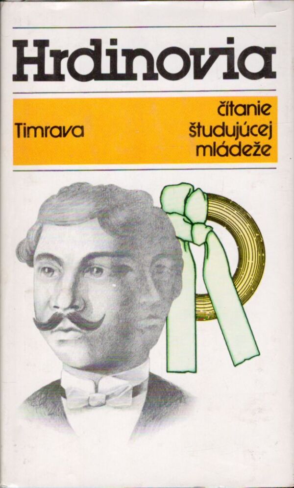 Božena Slančíková Timrava: HRDINOVIA