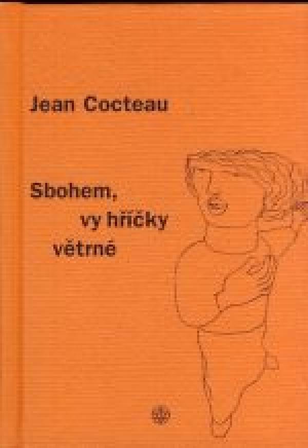 Jean Cocteau: SBOHEM, VY HŘÍČKY VĚTRNÉ