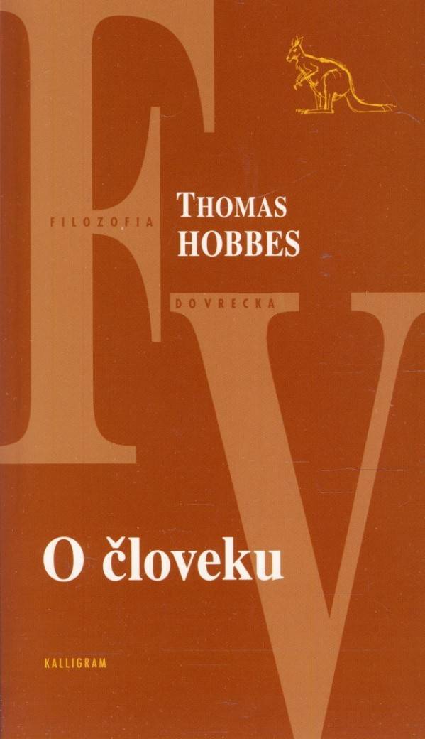 Thomas Hobbes: O ČLOVEKU