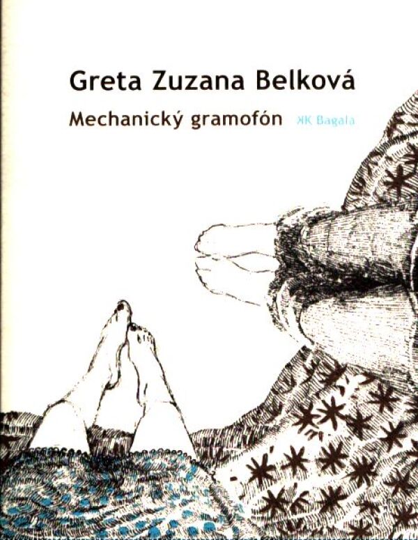 Greta Zuzana Belková: MECHANICKÝ GRAMOFÓN