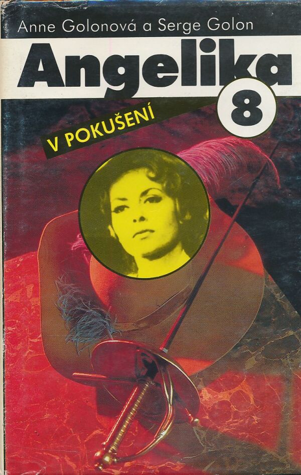 Anne Golonová, Serge Golon: ANGELIKA 8 - ANGELIKA V POKUŠENÍ