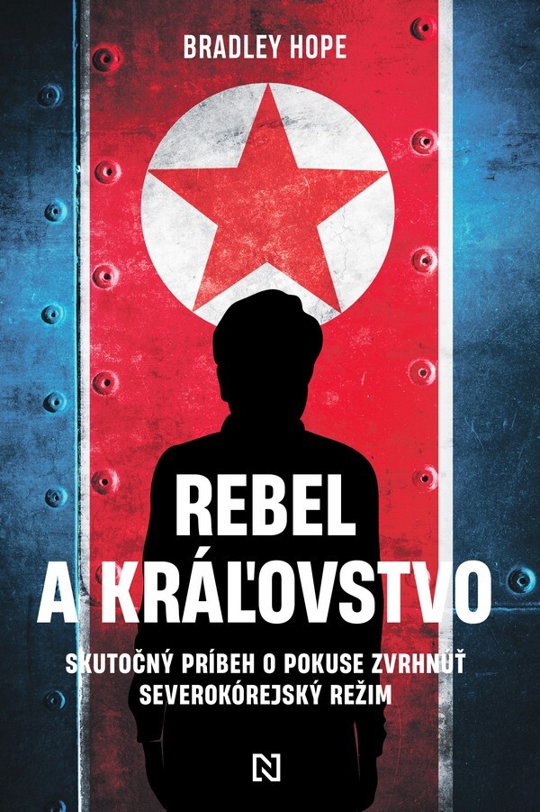 Bradley Hope: REBEL A KRÁĽOVSTVO