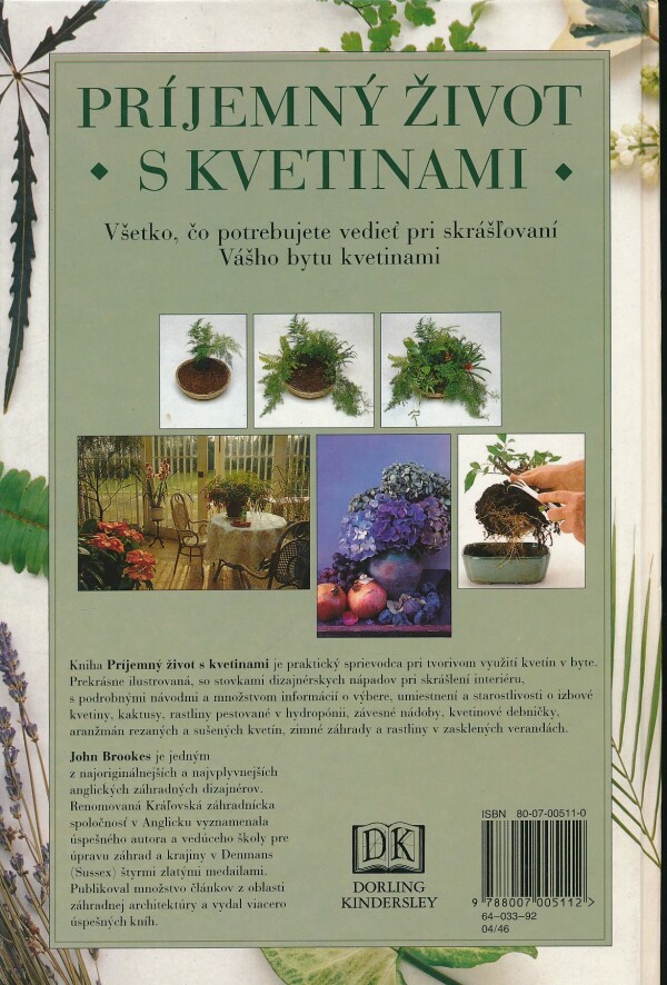 John Brookes: PRÍJEMNÝ ŽIVOT S KVETINAMI