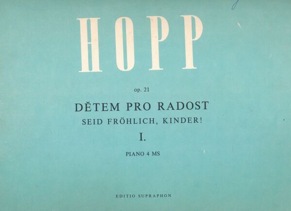 Hippolyt Hopp: DĚTEM PRO RADOST I. - PIANO 4 MS