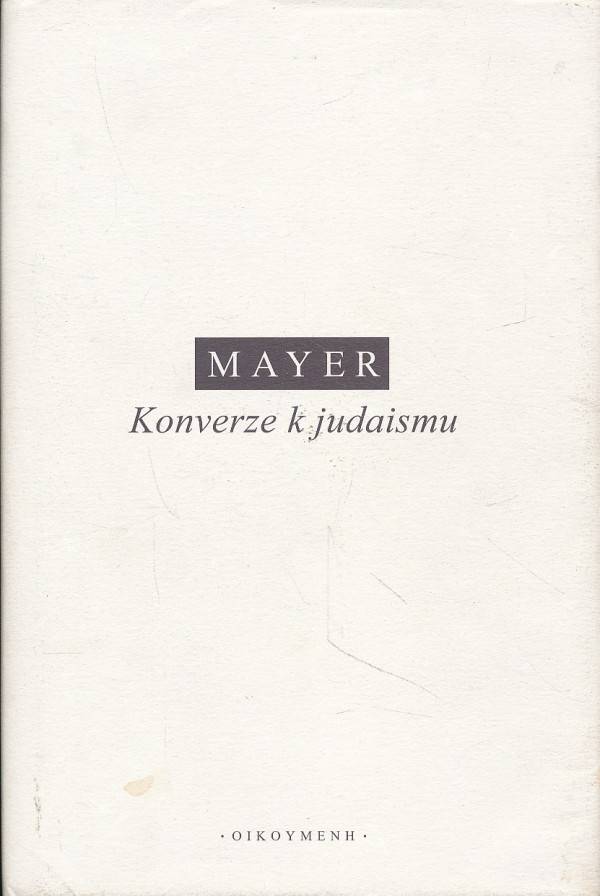 Daniel Mayer: KONVERZE K JUDAISMU