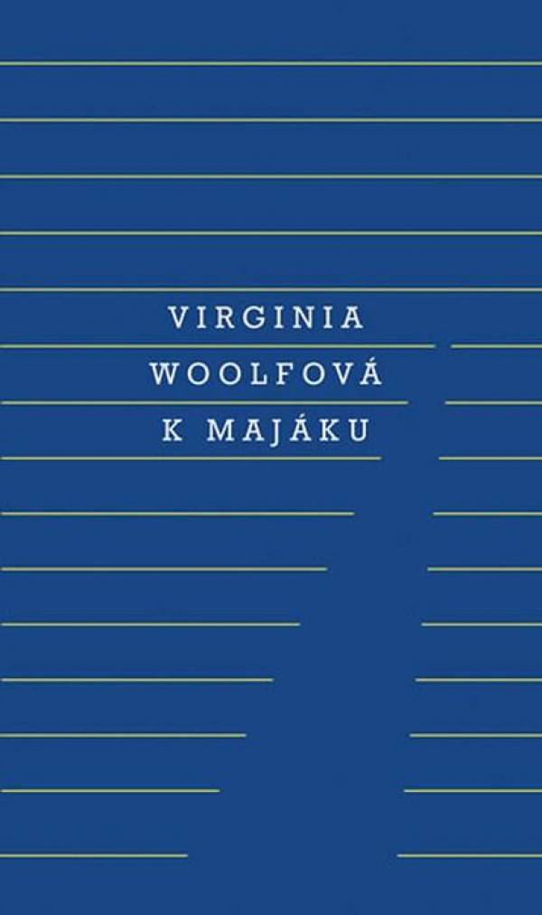 Virginia Woolfová: K MAJÁKU
