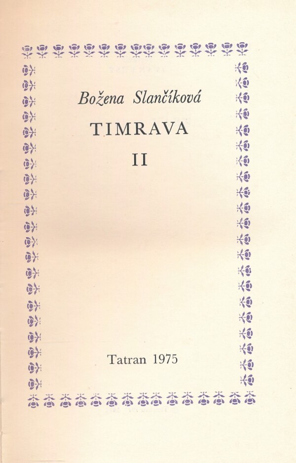 Božena Slančíková-Timrava: TIMRAVA I.,II.