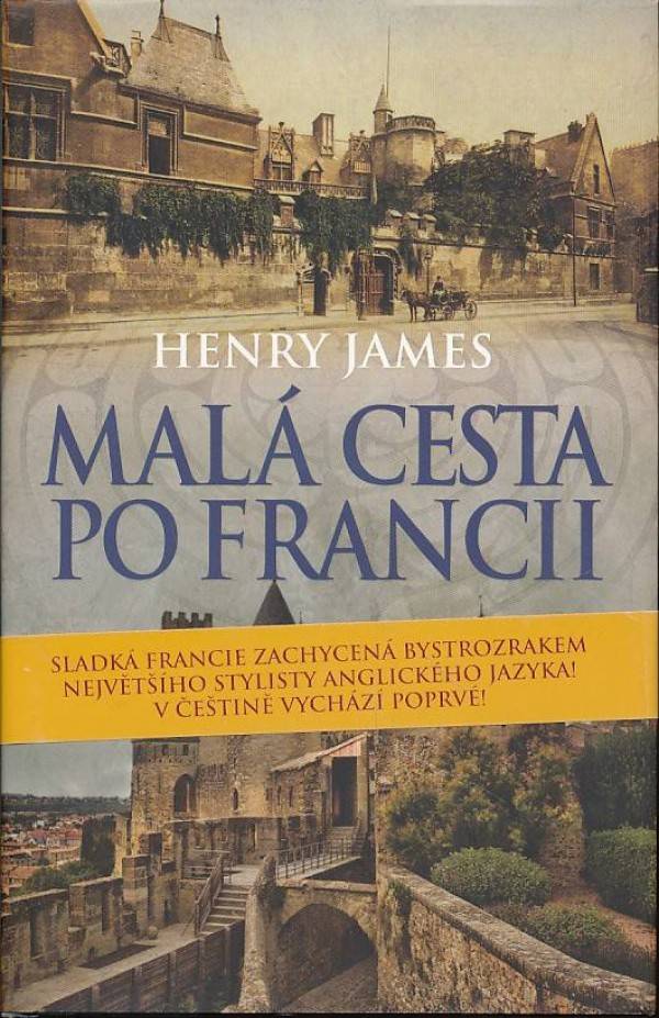 Henry James: MALÁ CESTA PO FRANCII