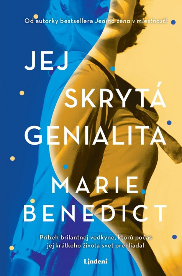 Marie Benedict: JEJ SKRYTÁ GENIALITA