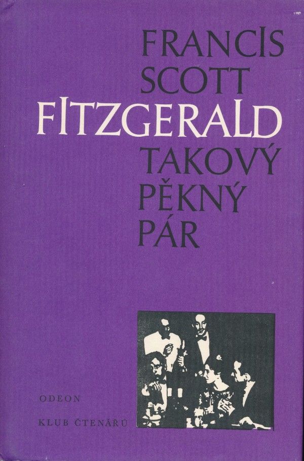 Francis Scott Fitzgerald: TAKOVÝ PĚKNÝ PÁR