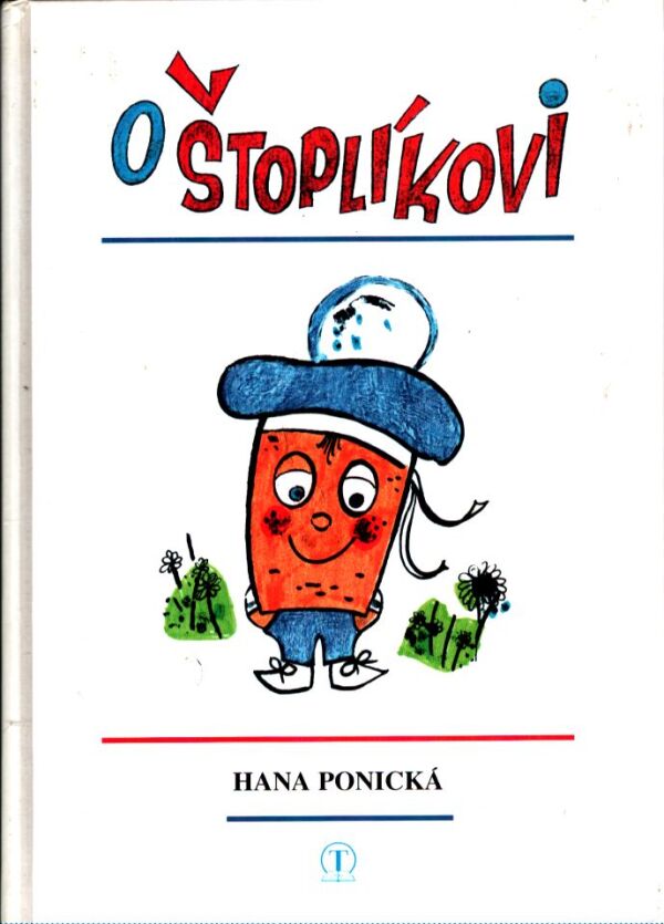 Hana Ponická: O ŠTOPLÍKOVI