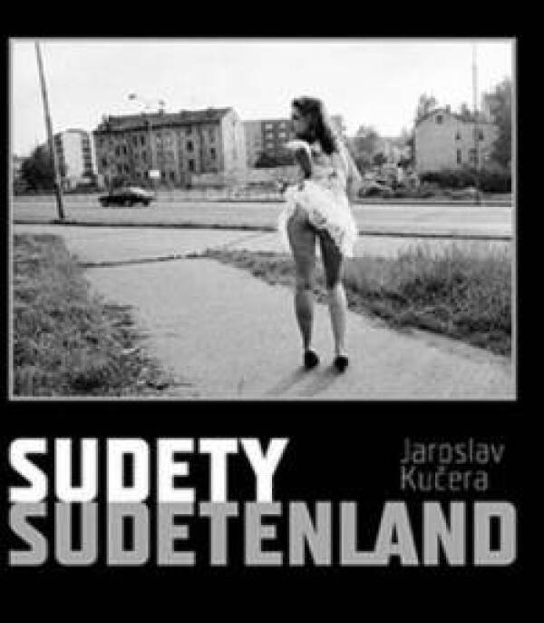 Jaroslav Kučera: SUDETY SUDETENLAND