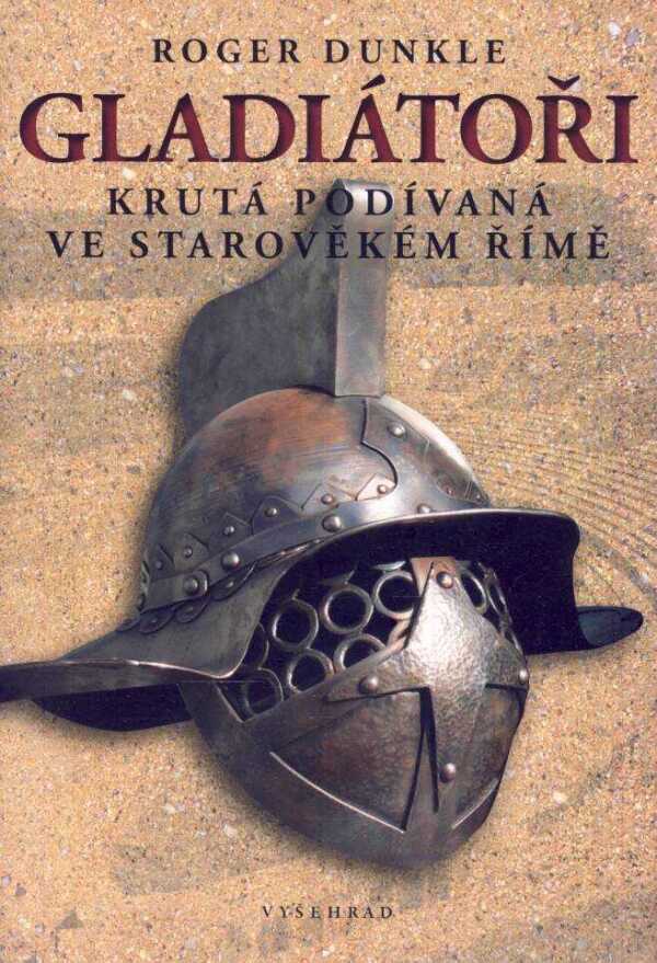 Roger Dunkle: GLADIÁTOŘI