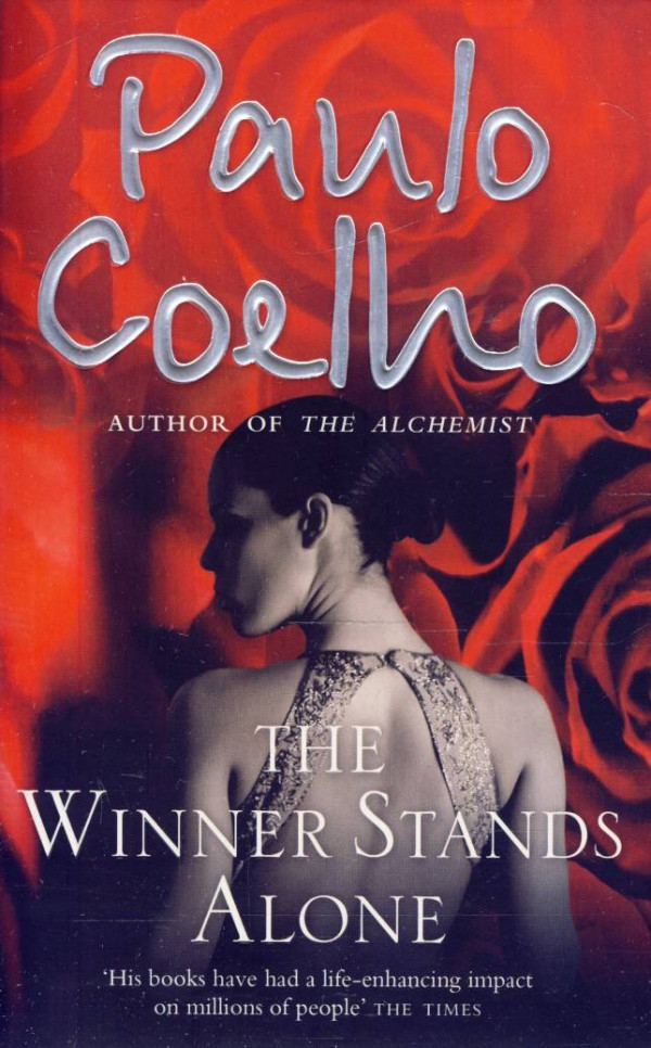 Paulo Coelho: THE WINNER STANDS ALONE