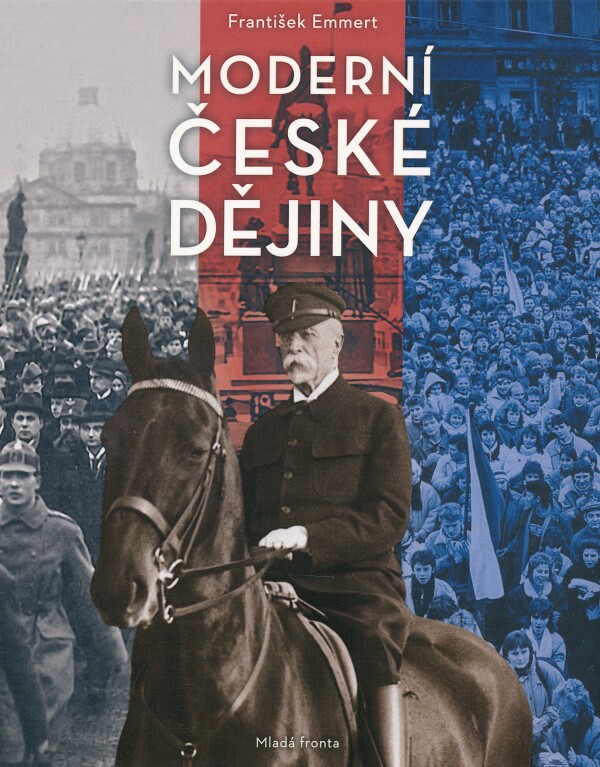 František Emmert: MODERNÍ ČESKÉ DĚJINY