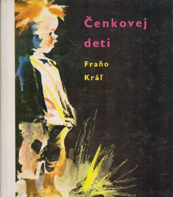 Fraňo Kráľ: ČENKOVEJ DETI