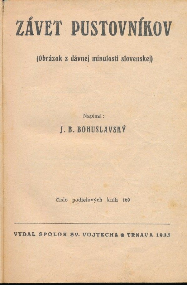 J.B. Bohuslavský: ZÁVET PUSTOVNÍKOV