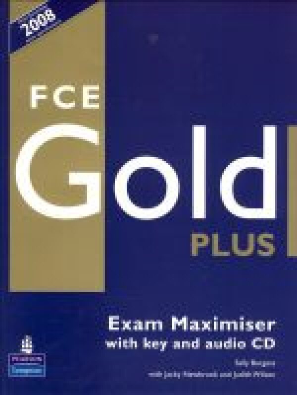 Sally Burgess, Jacky Newbrook, Judith Wilson: FIRST CERTIFICATE GOLD PLUS - EXAM MAXIMISER + CD